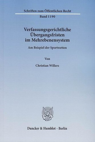 Verfassungsgerichtliche Übergangsfristen im Mehrebenensystem