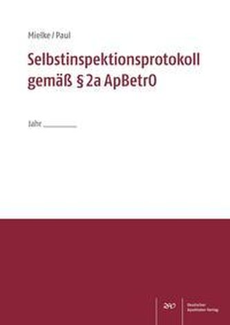 Selbstinspektionsprotokoll gemäß § 2a ApBetrO