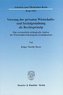 Vorrang der privaten Wirtschafts- und Sozialgestaltung als Rechtsprinzip