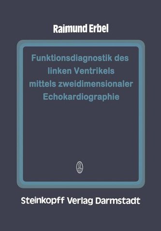 Funktionsdiagnostik des linken Ventrikels mittels zweidimensionaler Echokardiographie
