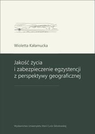 Jakość życia i zabezpieczenie egzystencji...