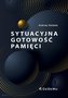 Sytuacyjna gotowość pamięci