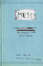 Mess - The Manual of Accidents and Mistakes
