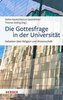 Die Gottesfrage in der Universität