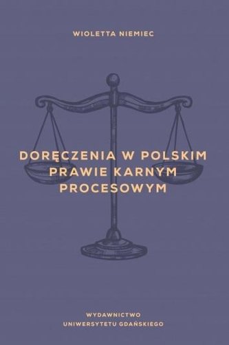 Doręczenia w polskim prawie karnym procesowym
