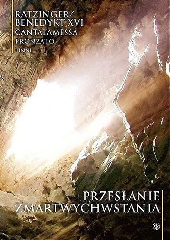 Przesłanie Zmartwychwstania Przesłanie Zmartwychwstania