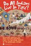 Do All Indians Live in Tipis? Second Edition: Questions and Answers from the National Museum of the American Indian
