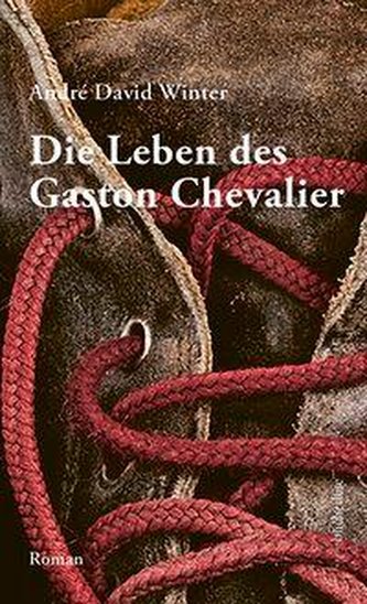 Die Leben des Gaston Chevalier