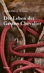 Die Leben des Gaston Chevalier