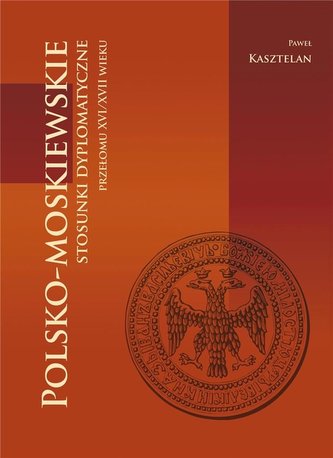 Polsko-moskiewskie stosunki dyplomatyczne...