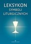 Leksykon symboli liturgicznych