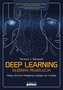 Deep learning. Głęboka rewolucja