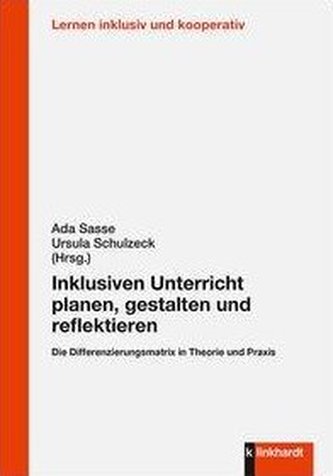 Inklusiven Unterricht planen, gestalten und reflektieren