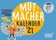 Mutmacher Kalender 2021