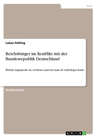 Reichsbürger im Konflikt mit der Bundesrepublik Deutschland