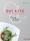 Ducasse - die besten Rezepte
