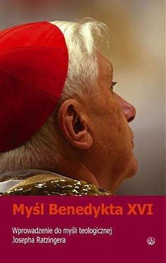Myśl Benedykta XVI. Myśl Benedykta XVI.