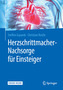 Herzschrittmacher-Nachsorge für Einsteiger, m. 1 Buch, m. 1 E-Book
