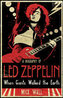 A Biography of Led Zeppelin:When Giants Walked the Earth