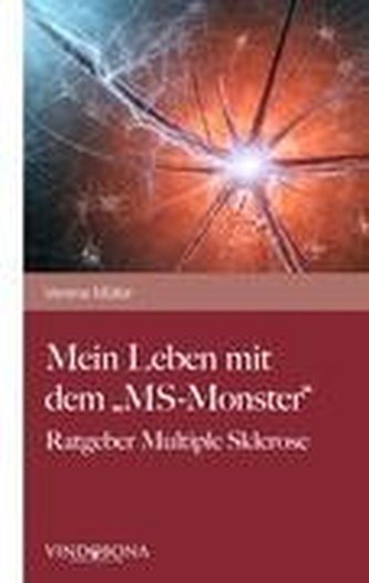 Mein Leben mit dem \"MS-Monster\"