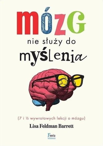 Mózg nie służy do myślenia