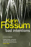 Bad intentions