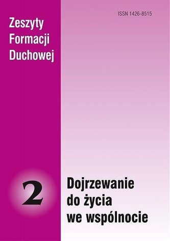 Zeszyty Formacji Duchowej nr 2 Dojrzewanie do... Zeszyty Formacji Duchowej nr 2 Dojrzewanie do...