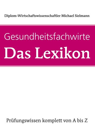 Gesundheitsfachwirte: Das Lexikon