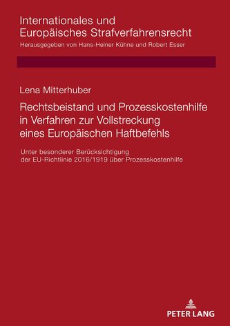 Rechtsbeistand und Prozesskostenhilfe in Verfahren zur Vollstreckung eines Europäischen Haftbefehls