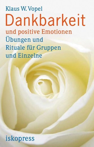 Dankbarkeit und positive Emotionen
