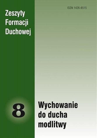 Zeszyty Formacji Duchowej nr 8 Wychowanie do... Zeszyty Formacji Duchowej nr 8 Wychowanie do...