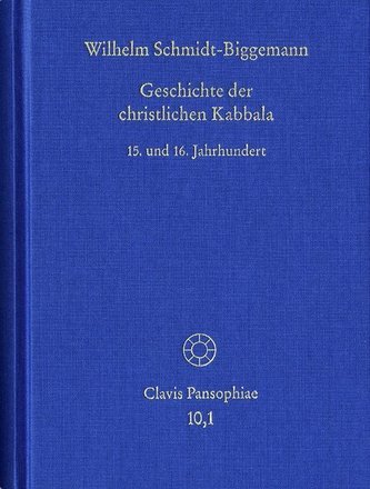 Geschichte der christlichen Kabbala.  Band 1