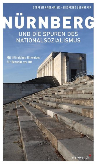 Nürnberg und die Spuren des Nationalsozialismus