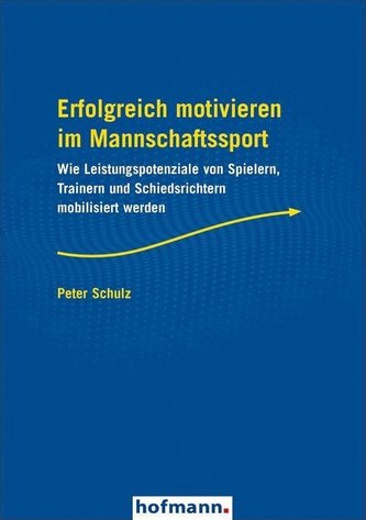 Erfolgreich motivieren im Mannschaftssport