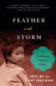 Feather in the Storm : A Childhood Lost in Chaos