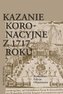 Kazanie koronacyjne z 1717 roku. Komentarz -