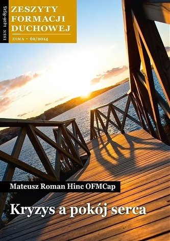 Zeszyty Formacji Duchowej nr 62 Kryzys a pokój... Zeszyty Formacji Duchowej nr 62 Kryzys a pokój...