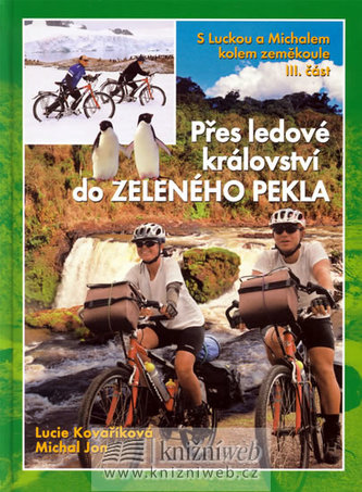 Přes ledové království do ZELENÉHO PEKLA III. část