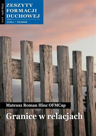 Zeszyty Formacji Duchowej nr.70 Granice.. Zeszyty Formacji Duchowej nr.70 Granice..