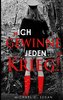 \"Ich gewinne jeden Krieg!\"