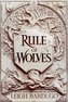 Rule of Wolves (King of Scars Book 2)