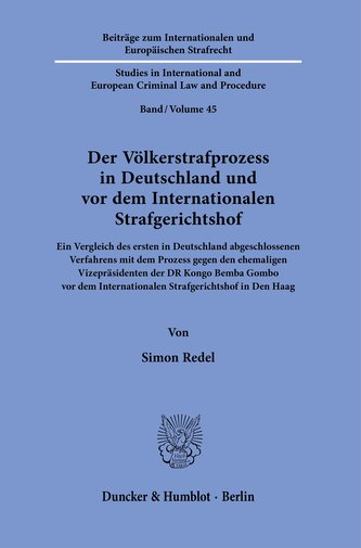 Der Völkerstrafprozess in Deutschland und vor dem Internationalen Strafgerichtshof.
