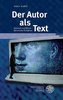Der Autor als Text