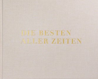 Die Besten aller Zeiten