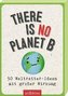 There is no planet B - 50 Karten in Geschenkbox, Spielkartenformat