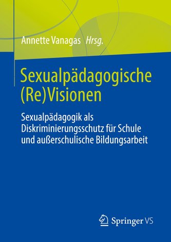Sexualpädagogische (Re)Visionen