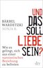 Und das soll Liebe sein?