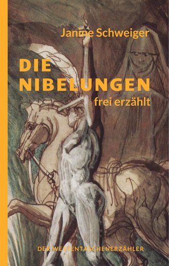 Die Nibelungen frei erzählt