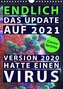 Corona-Sprüche: Endlich das Update auf 2021. Version 2020 hatte einen Virus (Wandkalender 2021 DIN A4 hoch)