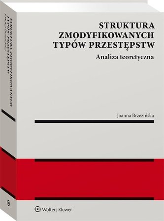 Struktura zmodyfikowanych typów przestępstw